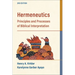 Hermeneutics: Principles and Processes of Biblical Interpretation