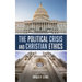 The Political Crisis and Christian Ethics