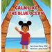 Calm Like the Blue Ocean