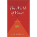 The World of Venice: Revised Edition