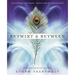 Betwixt & Between: Exploring the Faery Tradition of Witchcraft