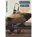 Gradual Failure: The Air War Over North Vietnam 1965-1966
