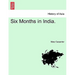Six Months in India. VOL. II