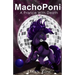MachoPoni: A Prance with Death