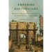 Emperors and Rhetoricians: Panegyric, Communication, and Power in the Fourth-Century Roman Empire Volume 65