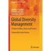 Global Diversity Management: A Fusion of Ideas, Stories and Practice