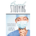 Beyond Studying: A Guide to Faith, Life, and Learning for Students in Health-Care Professions