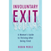 Involuntary Exit: A Woman's Guide to Thriving After Being Fired