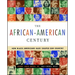 The African-American Century: How Black Americans Have Shaped Our Country
