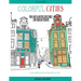 Colorful Cities: Fun and Fanciful Buildings and Urban Designs