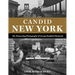 Candid New York: The Pioneering Photography of George Bradford Brainerd