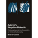 Adorno's Negative Dialectic: Philosophy and the Possibility of Critical Rationality