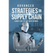 Advanced Strategies in Supply Chain: Competing in the New Normal