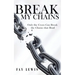 Break My Chains