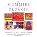 The Mummies of Urumchi