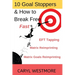 10 Goal Stoppers and How to Break Free: EFT Tapping, Matrix Reimprinting, Matrix Goals Reimprinting
