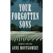 Your Forgotten Sons