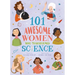 101 Awesome Women Who Transformed Science