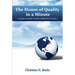 The House of Quality in a Minute: A Guide to Quality Function Deployment