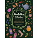 Goblin Mode: How to Get Cozy, Embrace Imperfection, and Thrive in the Muck