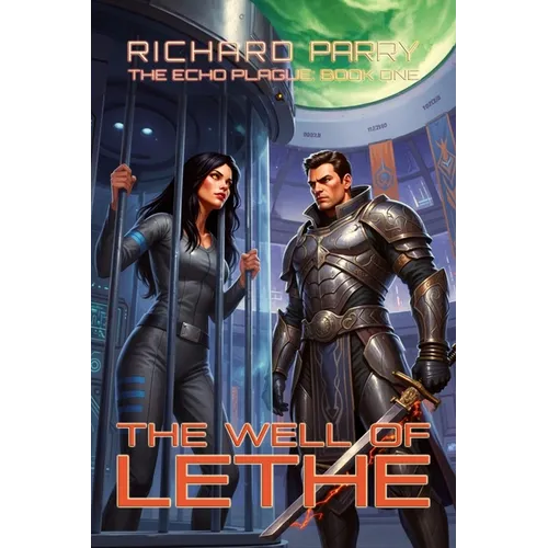The Well of Lethe: A Space Opera Adventure Epic