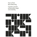 How to Think More Effectively: A Guide to Greater Productivity, Insight and Creativity