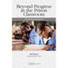 Beyond Progress in the Prison Classroom: Options and Opportunities
