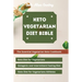 Keto Vegetarian Diet Bible: The Essential Vegetarian Keto Cookbook: Keto Diet for Vegetarians, Ketogenic and Intermittent Fasting Diet, Keto Diet for