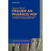 Frauen an Pharaos Hof