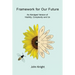 Framework for Our Future: An Abridged Version of Viability, Complexity and Us