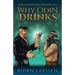 Why Odin Drinks: Humorous Norse Mythology Retelling