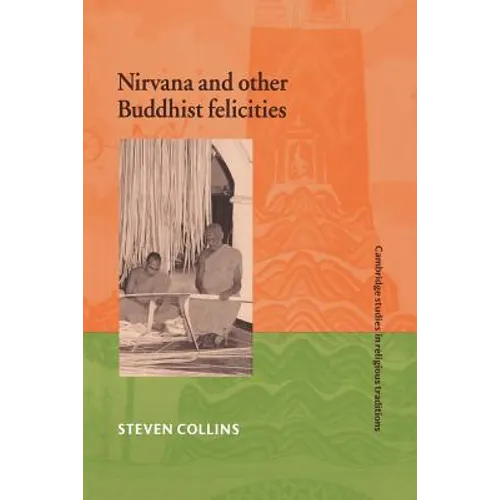 Nirvana and Other Buddhist Felicities