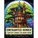 Enchanted Homes Fantasy Homes Coloring Book: Architecture Coloring Book