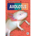 Axolotls
