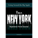 Going Around the Big Apple: You're New York Experience Travel Journal