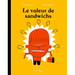 Le Voleur de Sandwichs