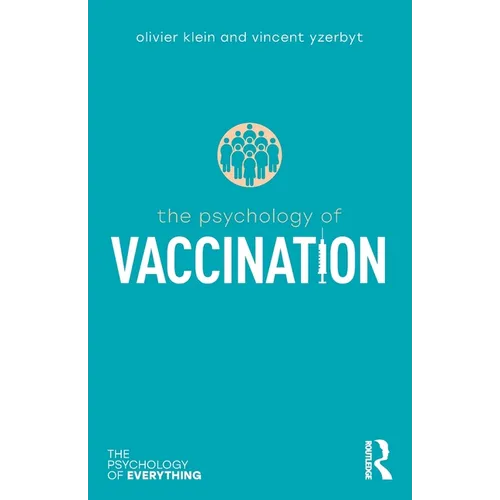 The Psychology of Vaccination