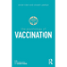 The Psychology of Vaccination