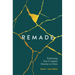 Remade: Embracing Your Complete Identity in Christ