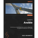 Learn Ansible - Second Edition: Automate your cloud infrastructure, security configuration, and application deployment with Ansible