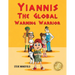 Yiannis The Global Warming Warrior