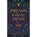 Dreams and What They Mean to You
