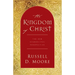 The Kingdom of Christ: The New Evangelical Perspective