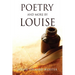 Poetry and More by Louise