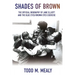Shades of Brown: The Official Biography of Jane Elliott and the Blue Eyes, Brown Eyes Exercise