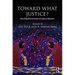 Toward What Justice?: Describing Diverse Dreams of Justice in Education