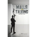 Walls Are Talking