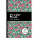 On a Grey Thread