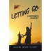 Letting Go: A Mothers Journey
