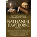 The Collected Supernatural and Weird Fiction of Nathaniel Hawthorne: Volume 1-Including One Novel 'The House of the Seven Gables, ' One Novelette 'Rap